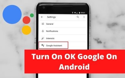 Turn On OK Google On Android