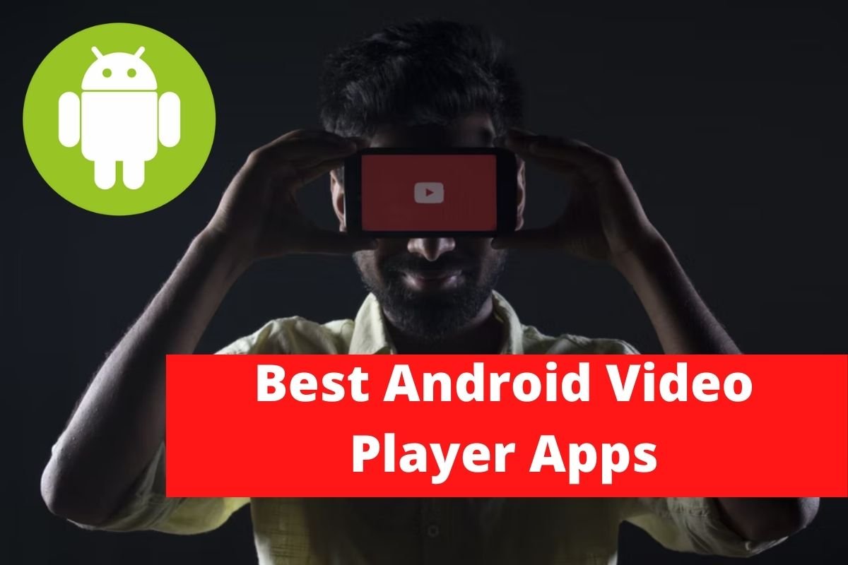 Best Android Video Player Apps