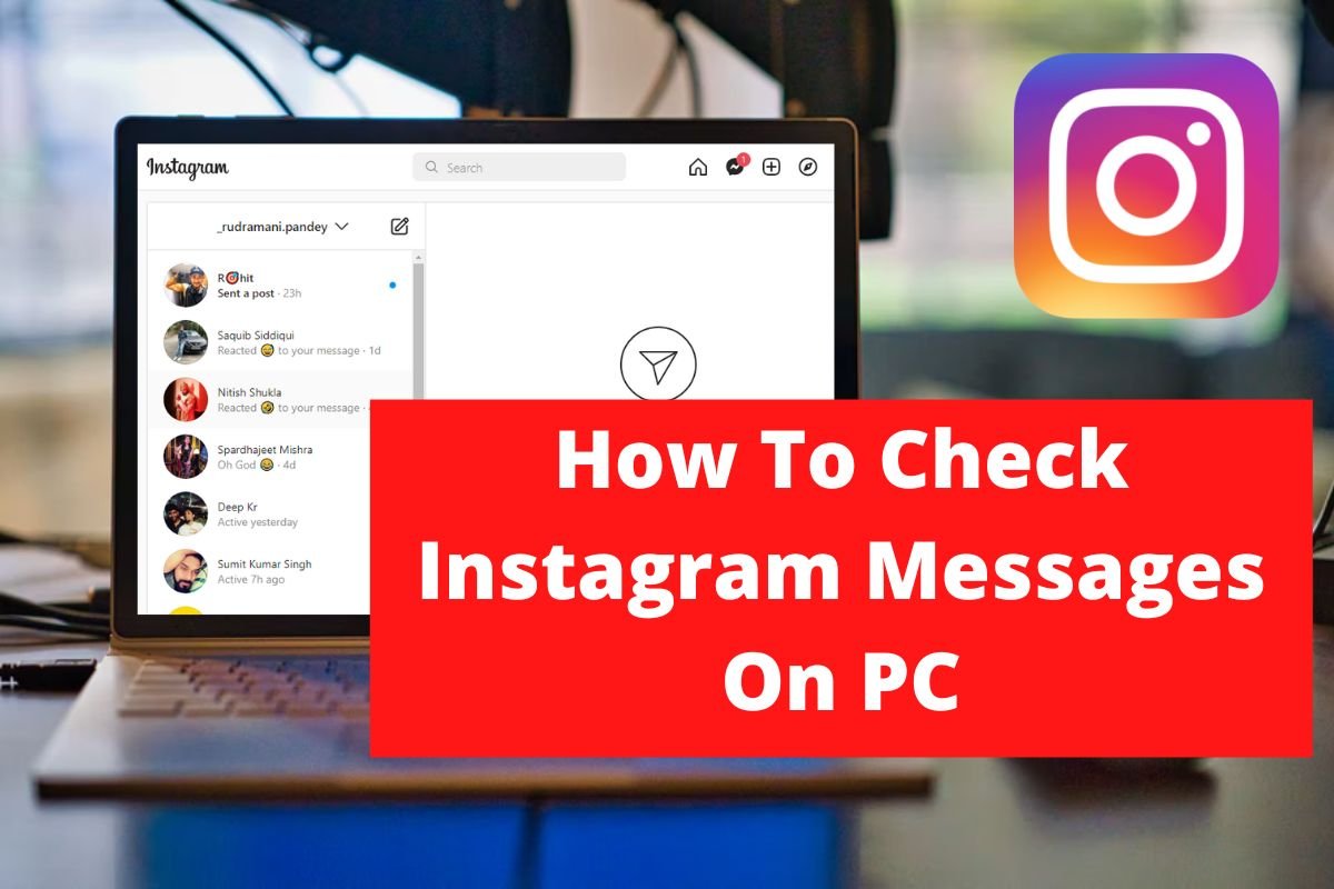 How To Check Instagram Messages On PC