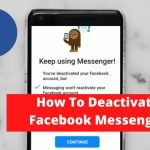 How To Deactivate Facebook Messenger
