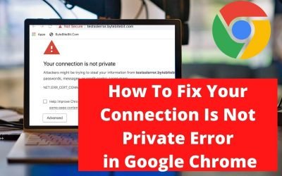 Fix Your Connection Is Not Private Error in Chrome
