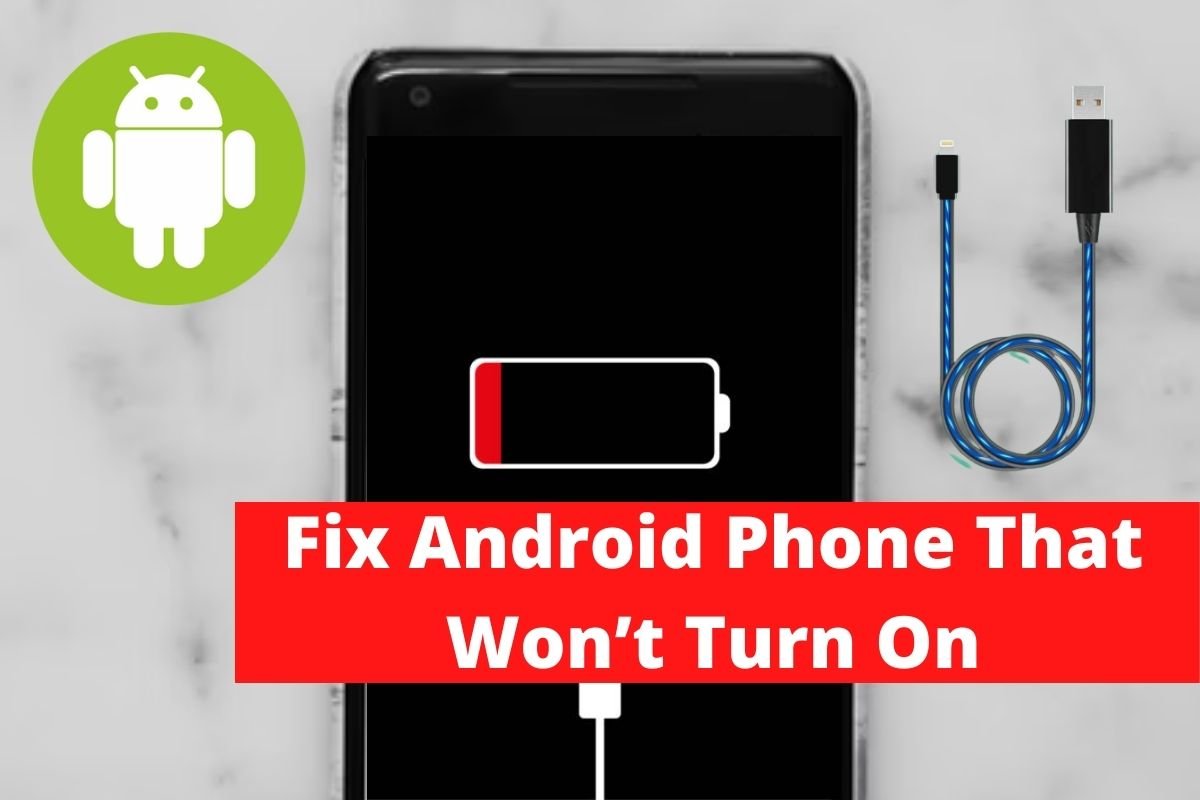 Fix Android Phone That Won’t Turn On