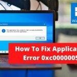 How To Fix Application Error 0xc0000005?