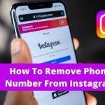How To Remove Phone Number From Instagram