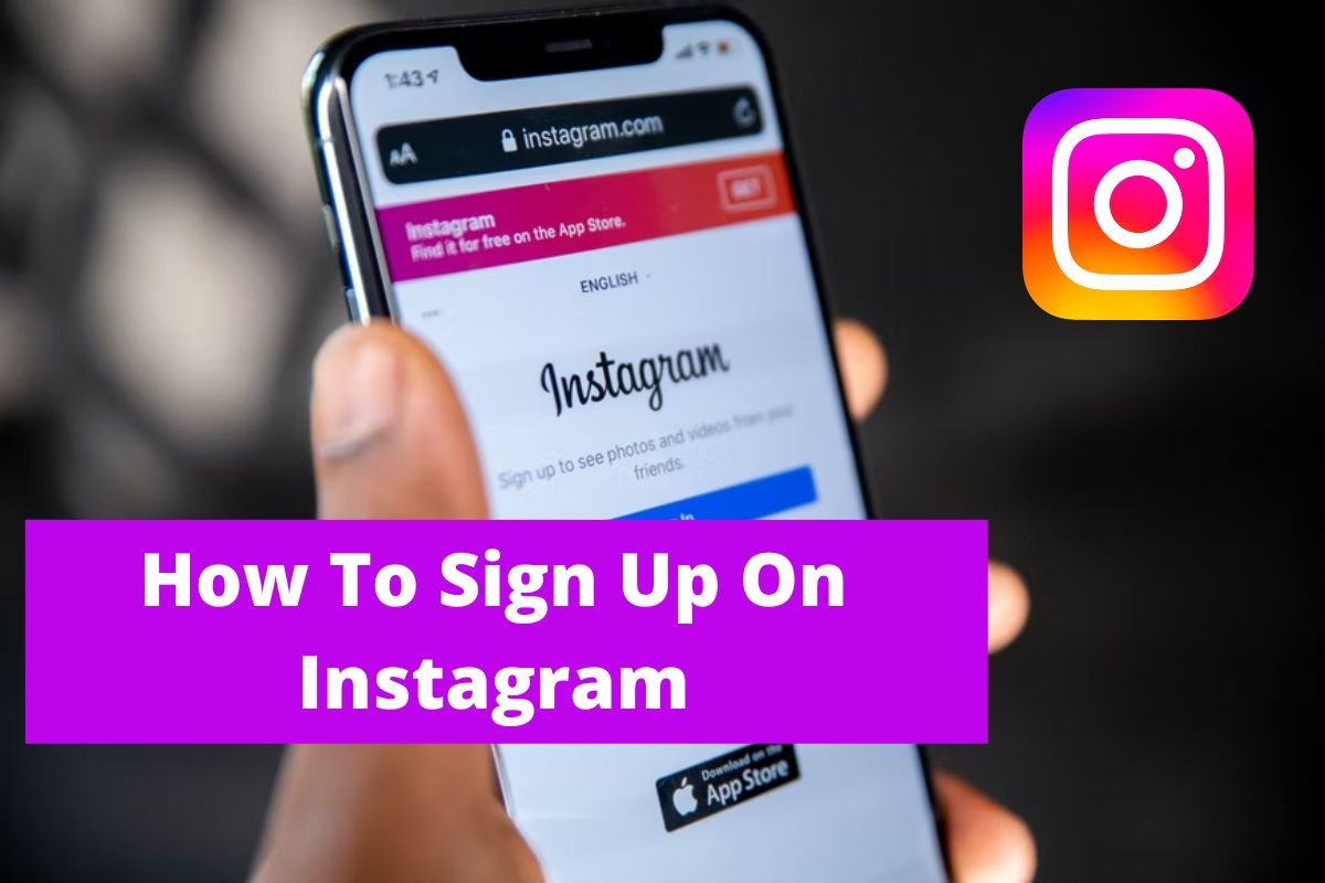 How To Sign Up On Instagram