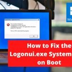 How to Fix the Logonui.exe System Error on Boot