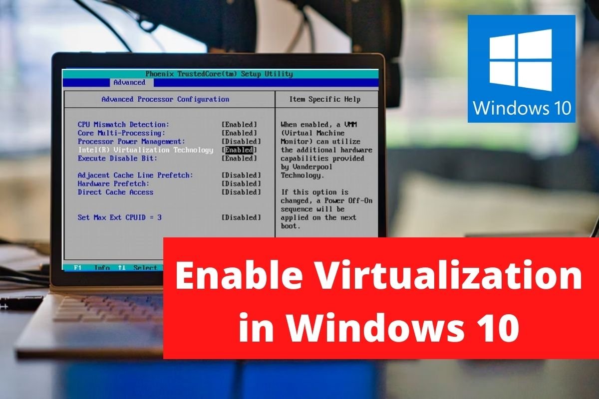 Enable Virtualization in Windows 10
