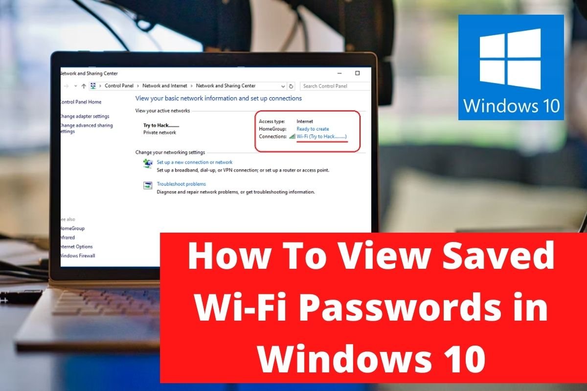 How To View Saved Wi-Fi Passwords in Windows 10