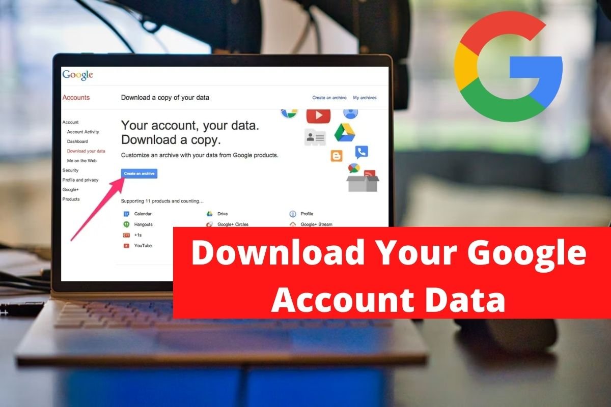 Download Your Google Account Data