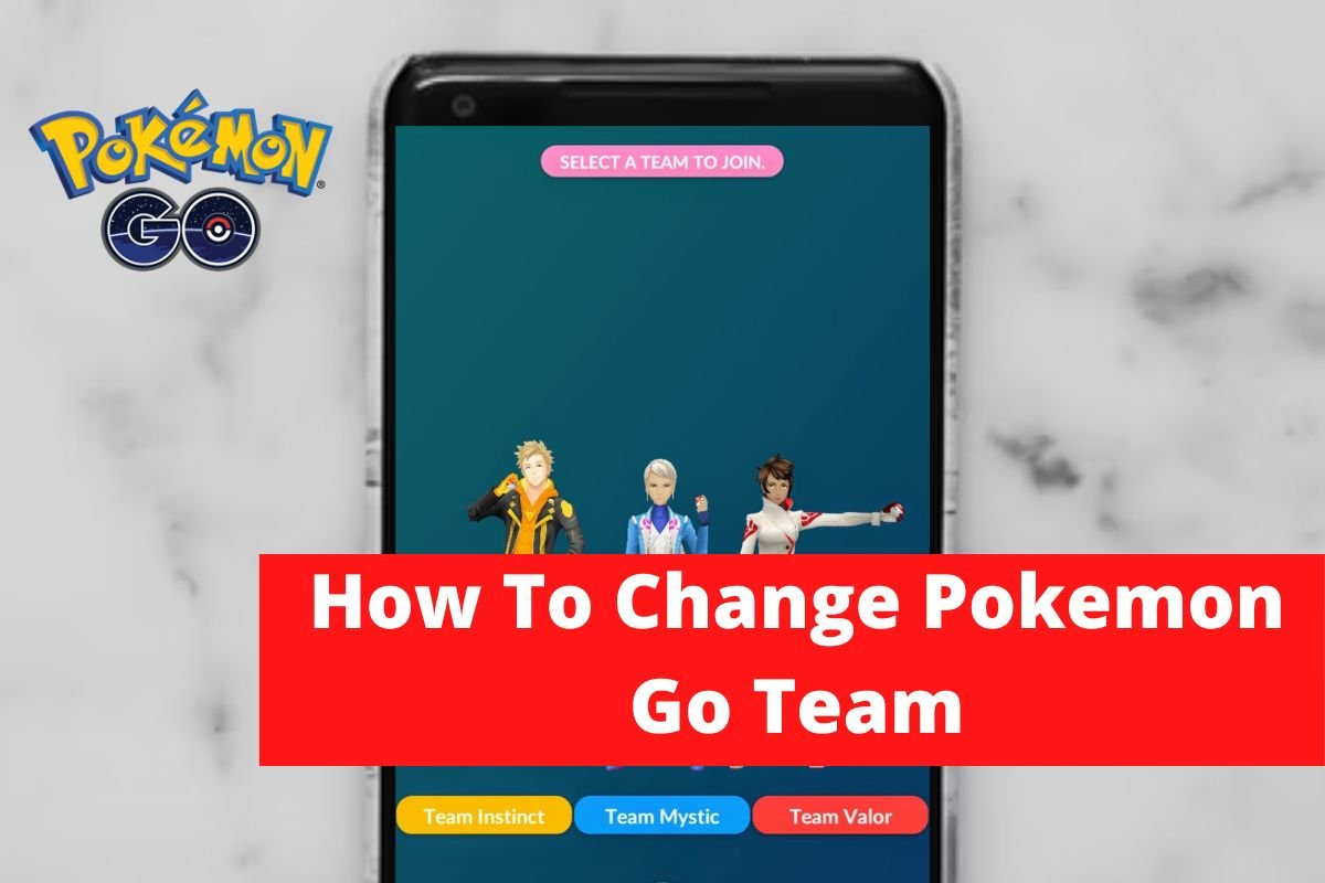 How To Change Pokemon Go Team