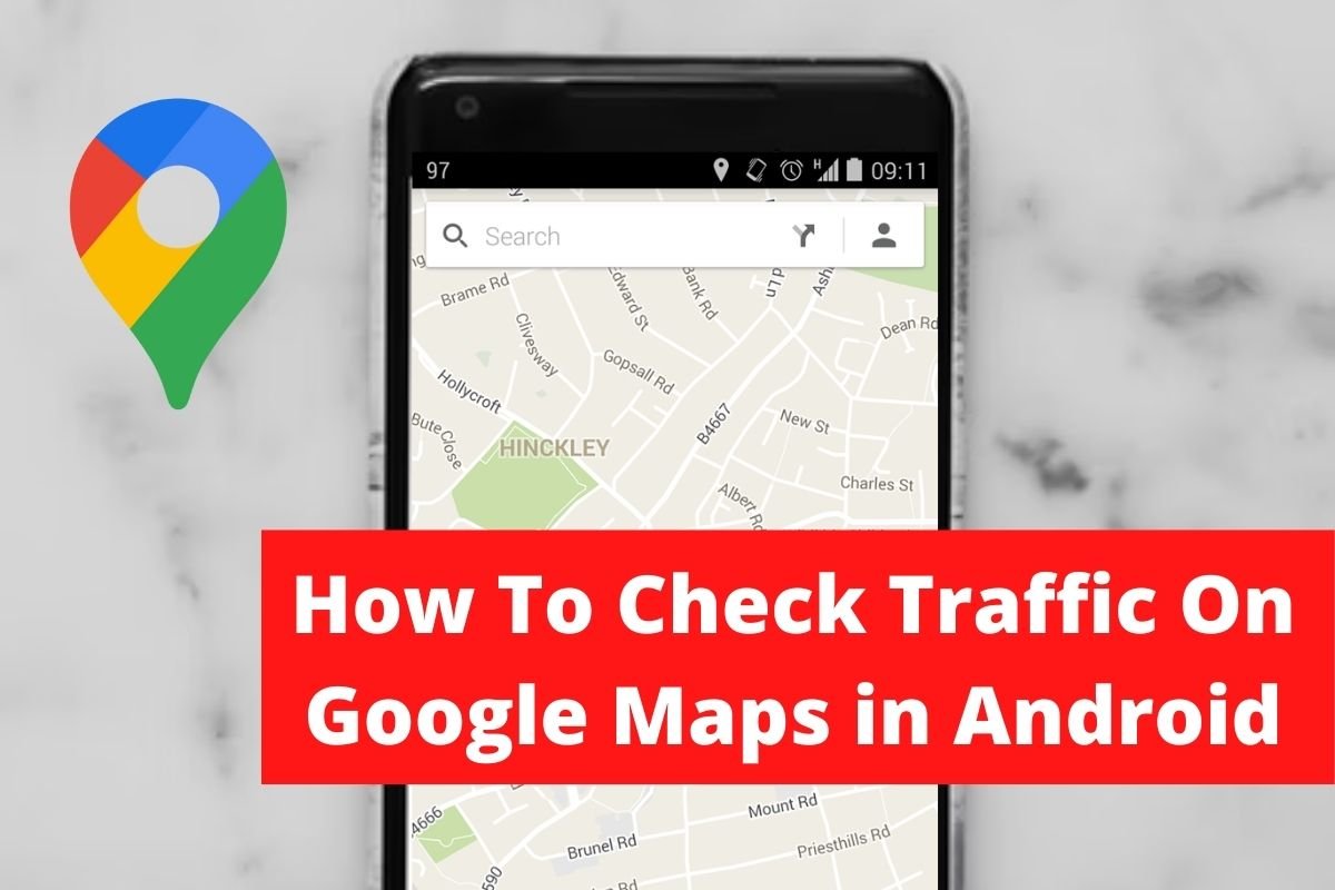 How To Check Traffic On Google Maps in Android