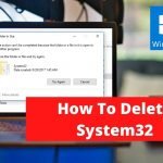 How To Delete System32