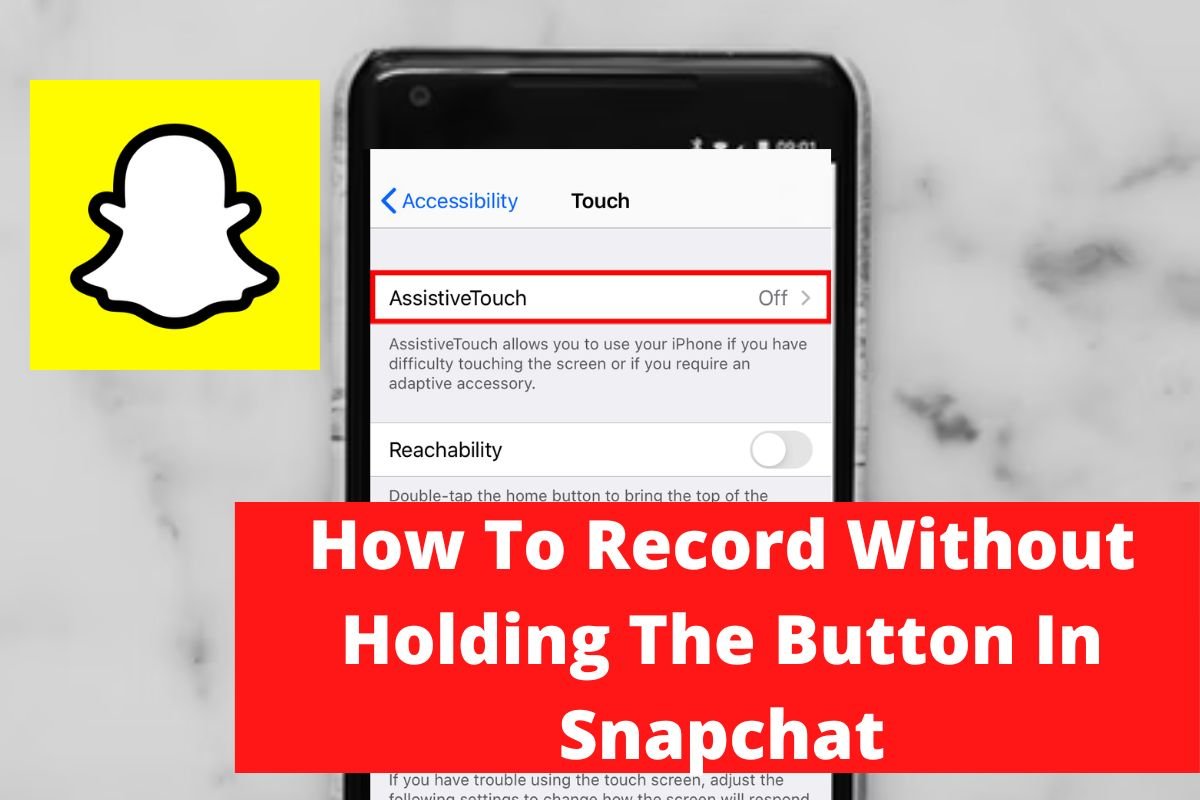 How To Record Without Holding The Button In Snapchat