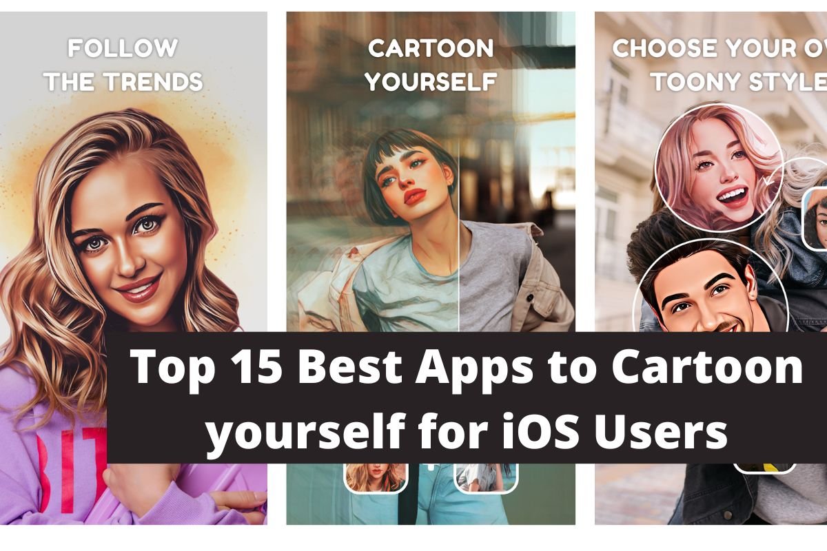 Top 15 Best Apps to Cartoon yourself for iOS Users