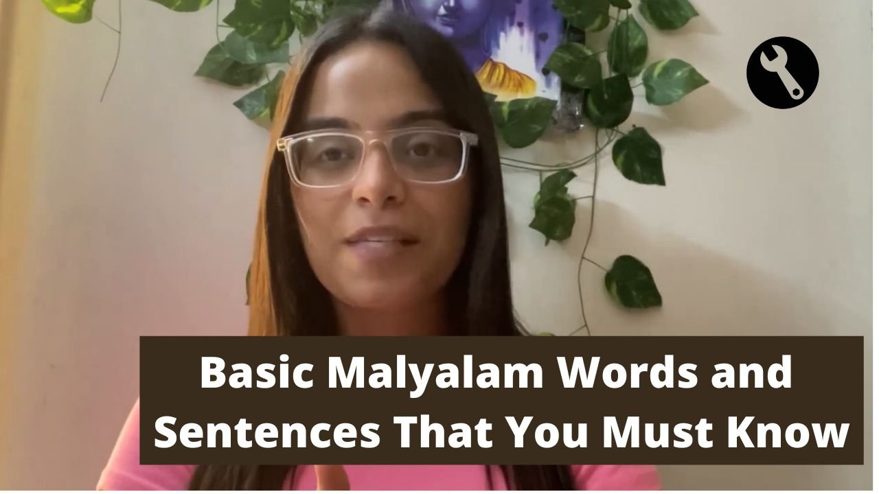 Basic Malyalam Words and Sentences That You Must Know