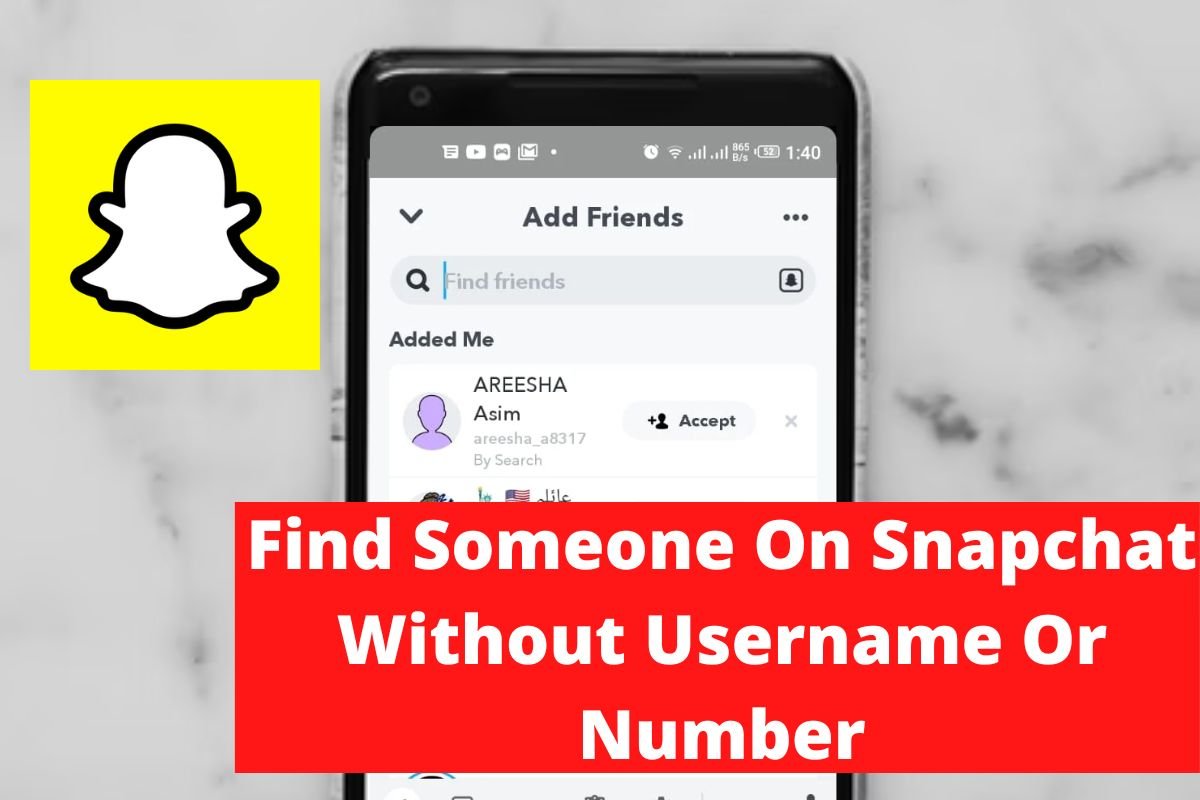 Find Someone On Snapchat Without Username Or Number