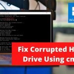 Fix Corrupted Hard Drive Using cmd