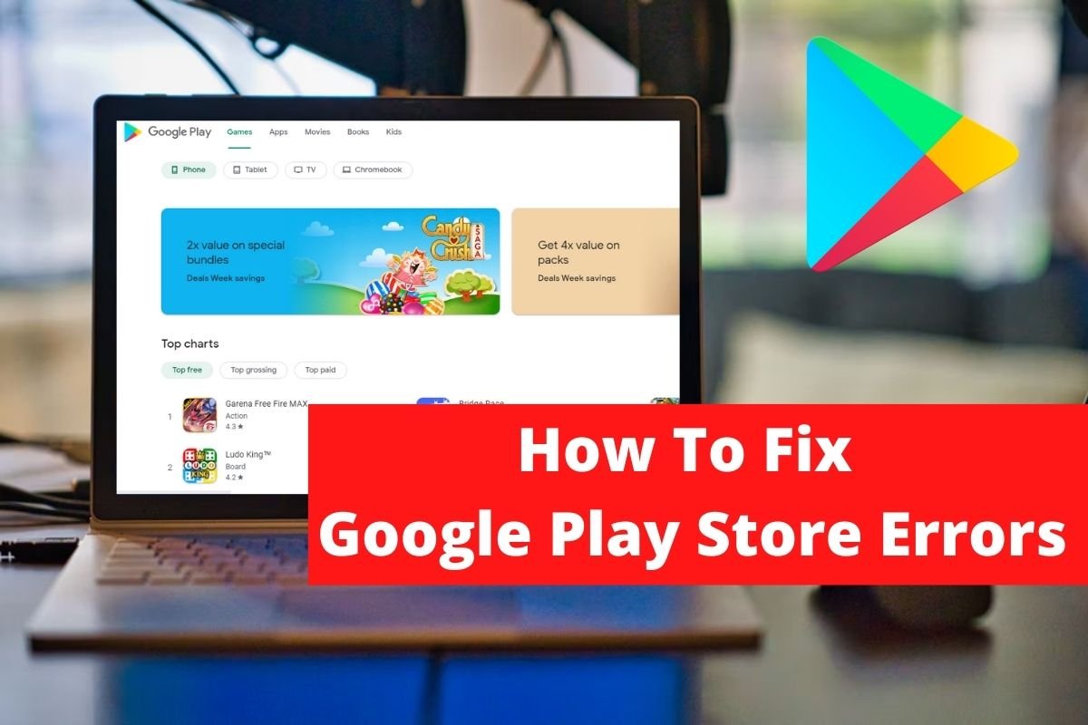 How To Fix Google Play Store Errors