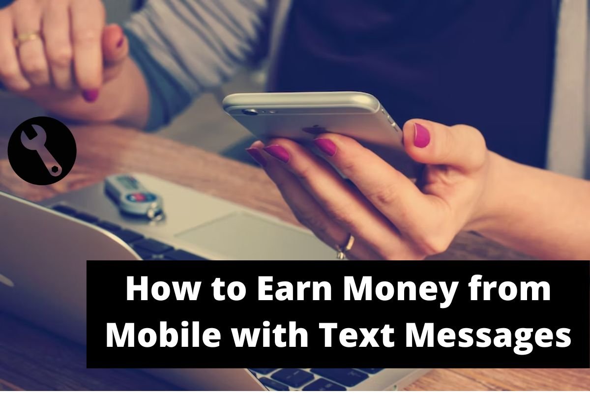 How to Earn Money from Mobile with Text Messages