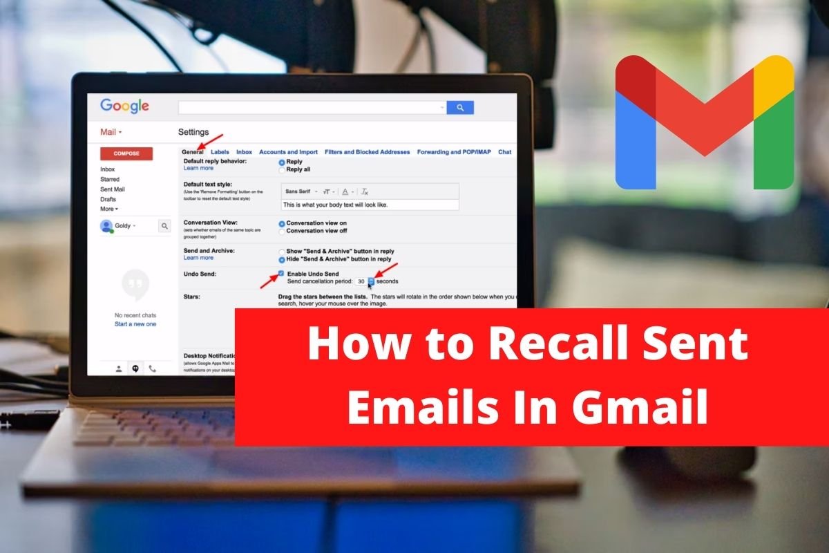 How to Recall Sent Emails In Gmail