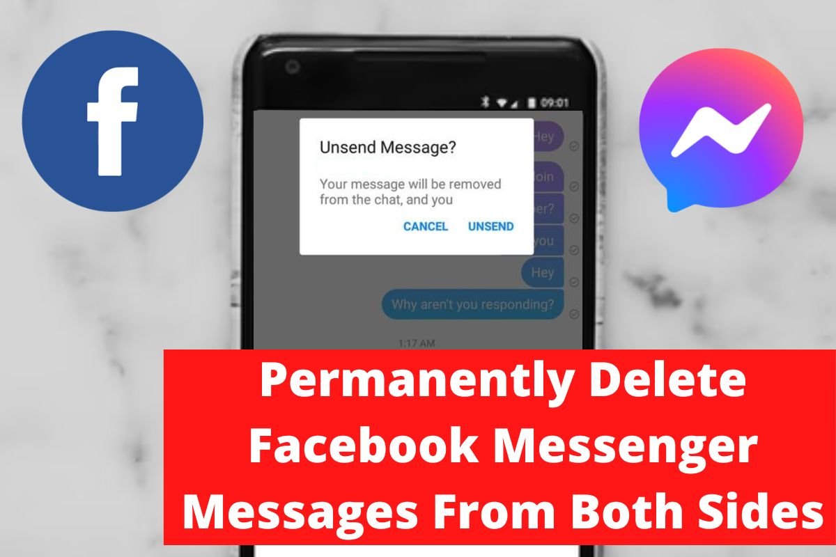 Permanently Delete Facebook Messenger Messages From Both Sides