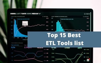 Top 15 Best ETL Tools list in 2022