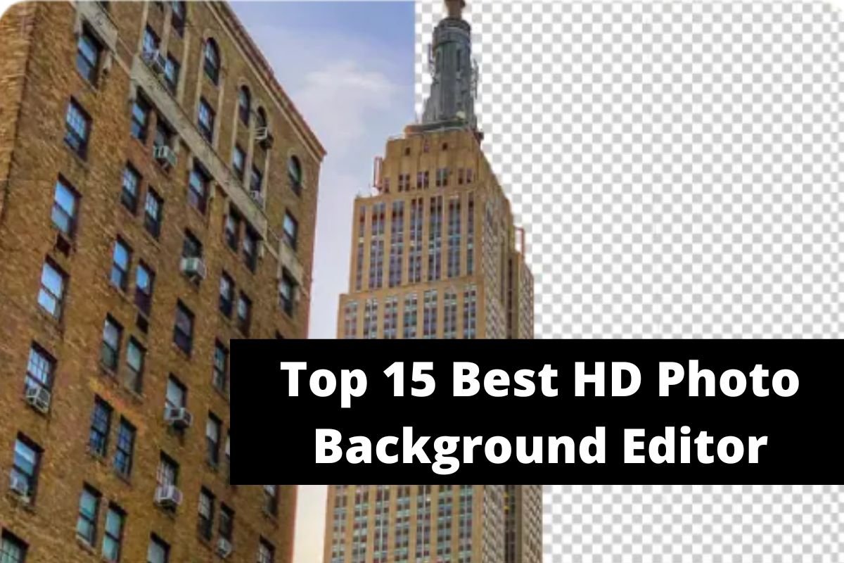 Top 15 Best HD Photo Background Editor