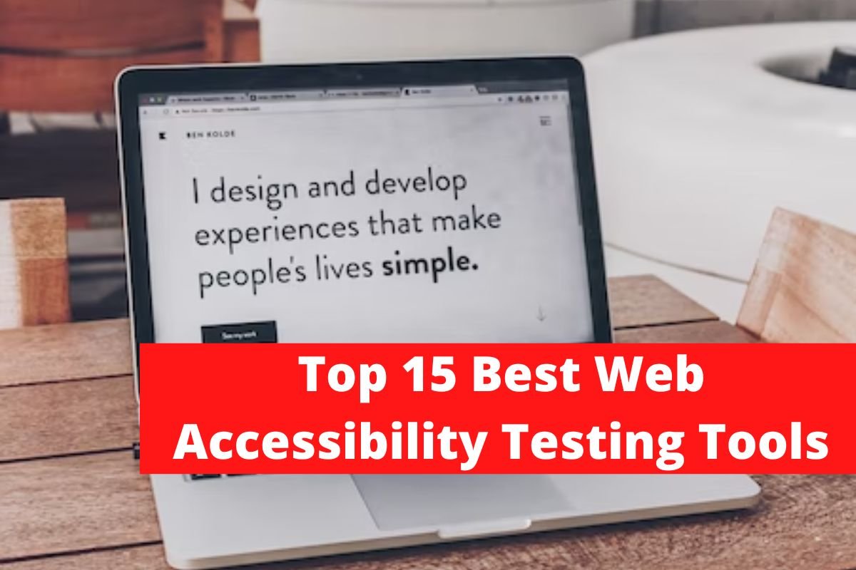 Top 15 Best Web Accessibility Testing Tools
