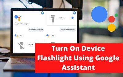 How To Turn On Device Flashlight Using Google Assistant