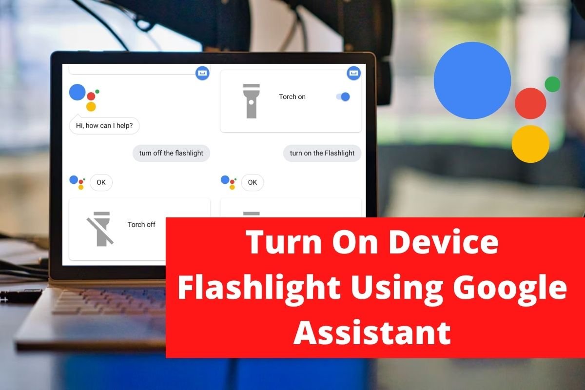 Turn On Device Flashlight Using Google Assistant