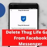Delete Thug Life Game From Facebook Messenger