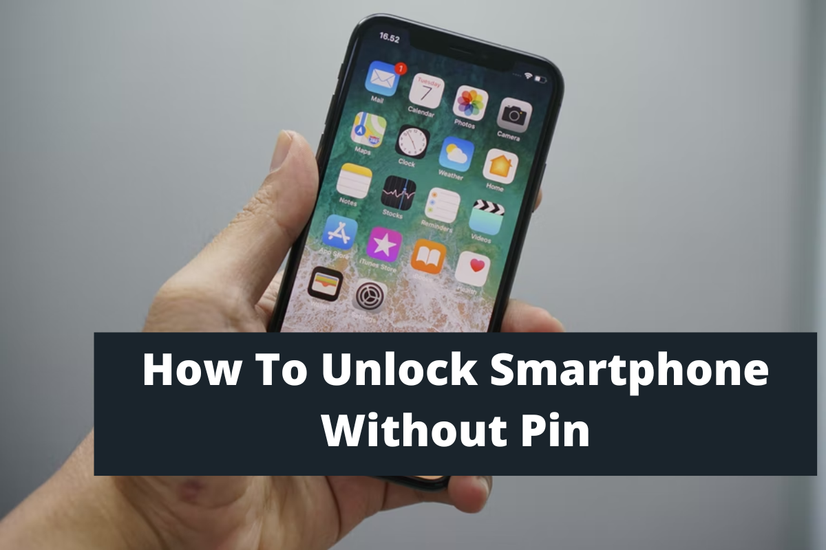 How To Unlock Smartphone Without Pin