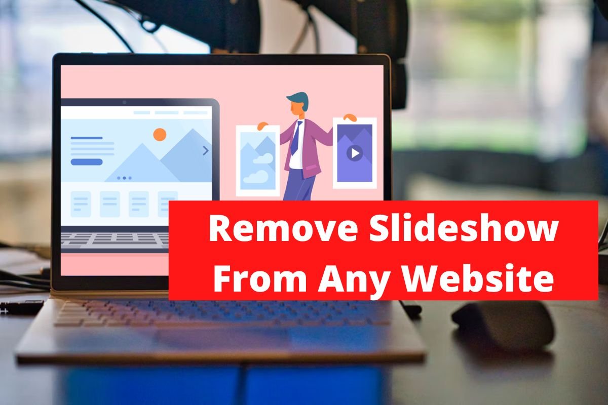 Remove Slideshow From Any Website