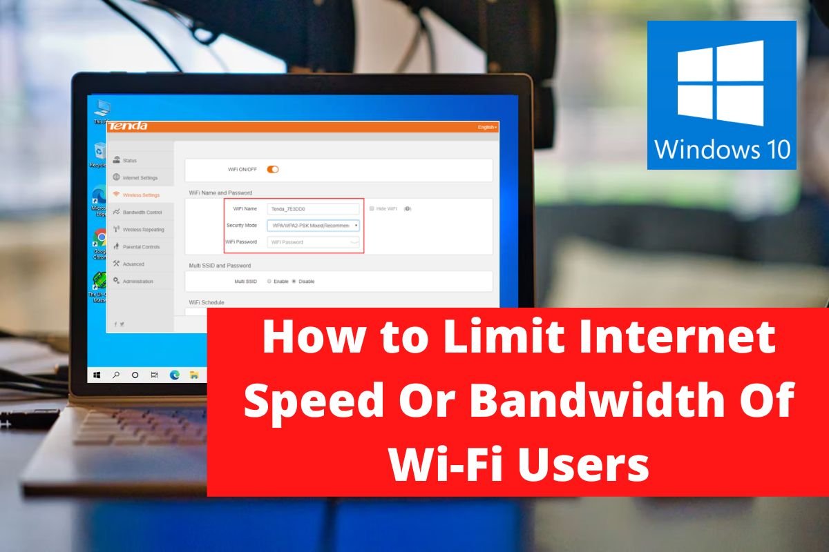 How to Limit Internet Speed Or Bandwidth Of Wi-Fi Users